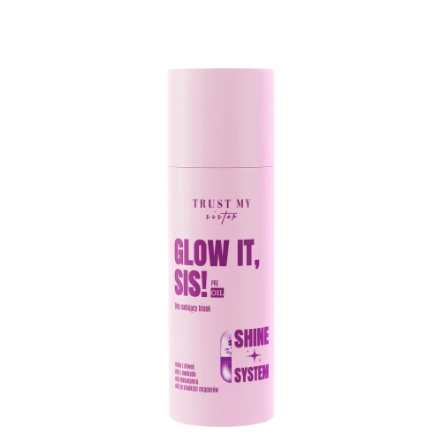 Trust My Sister - Glow It - Pre-Oil - Blizgesio Suteikiantis Aliejus - 100ml