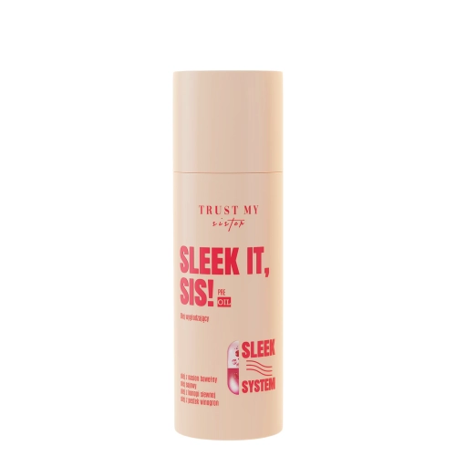 Trust My Sister - Sleek It - Pre-Oil - Glotninamasis Aliejus - 100ml