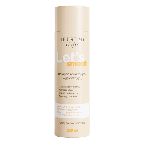 Trust My Sister - Let's Smooth - Drėkinamasis ir Glotninamasis Šampūnas Vidutinio Porėtumo Plaukams - 250ml